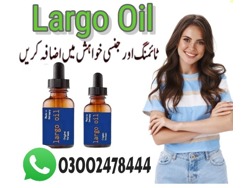 Largo Oil In Pakistan-03002478444